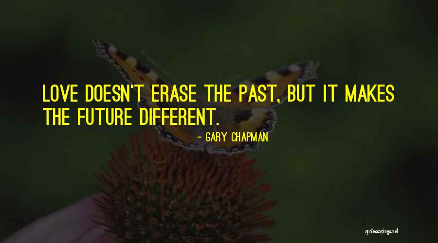 Inspirational Future Quotes By Gary Chapman Inspirational Future Quotes By Gary Chapman