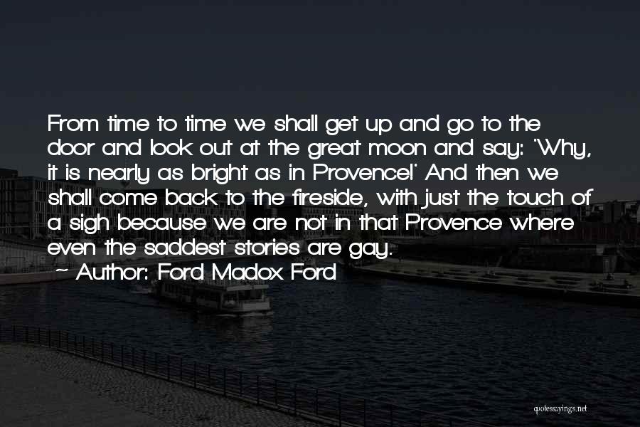 Inspirational Gay Quotes By Ford Madox Ford