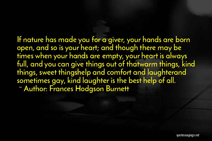 Inspirational Gay Quotes By Frances Hodgson Burnett