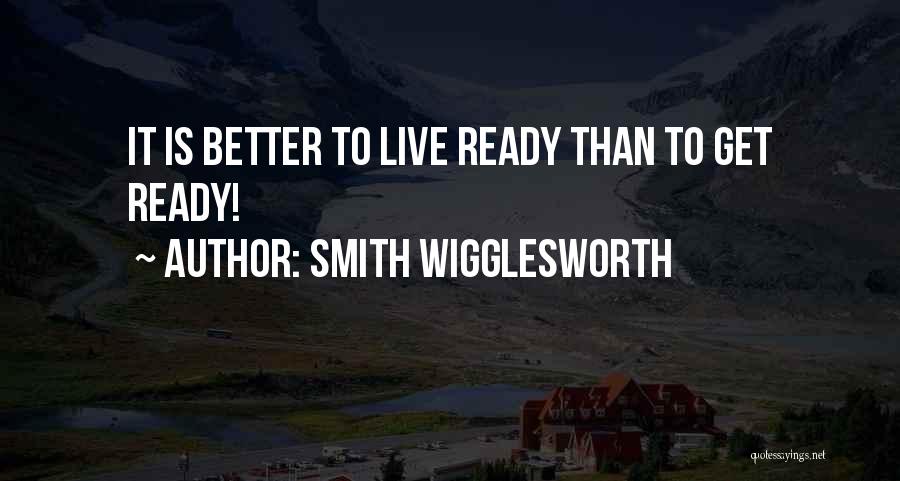 Inspirational Get Better Quotes By Smith Wigglesworth