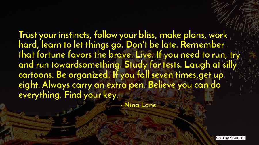 Inspirational Get Up And Go Quotes By Nina Lane