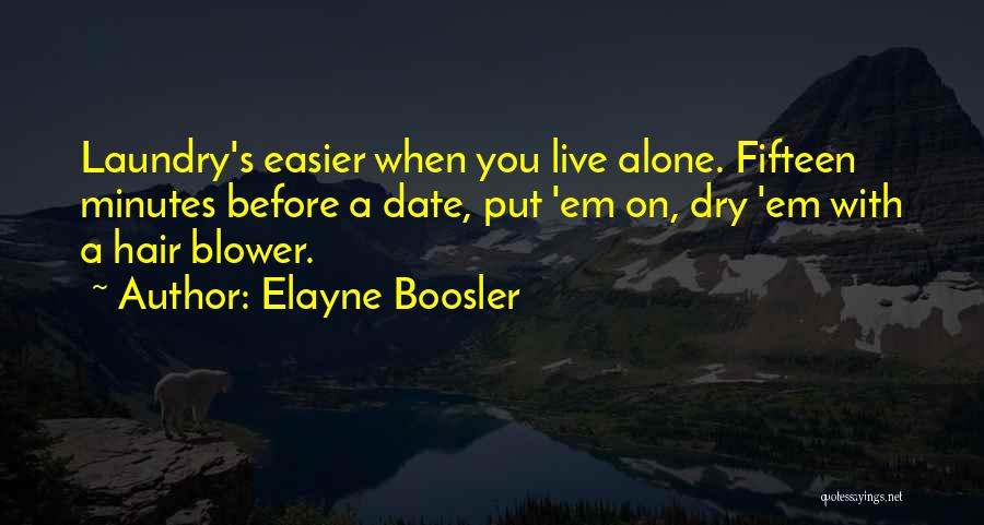 Inspirational Go Get Em Quotes By Elayne Boosler