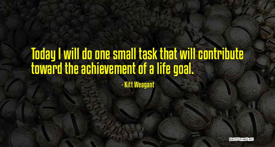 Inspirational Goal Quotes By Kitt Weagant Inspirational Goal Quotes By Kitt Weagant