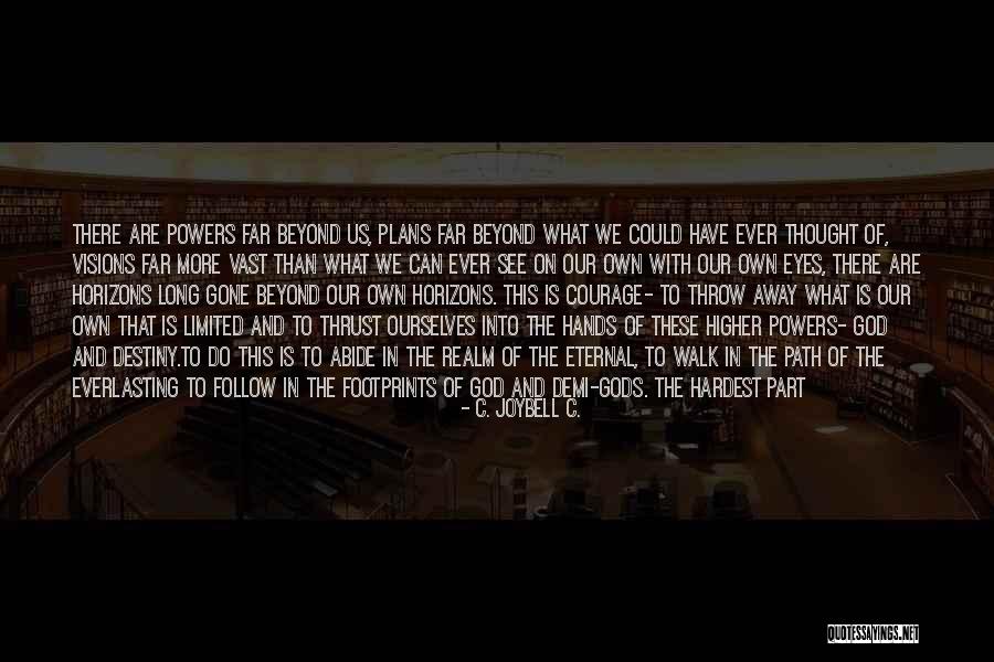 Inspirational Good Enough Quotes By C. JoyBell C. Inspirational Good Enough Quotes By C. JoyBell C.