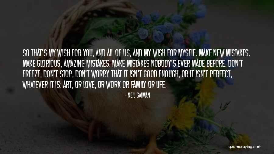 Inspirational Good Enough Quotes By Neil Gaiman Inspirational Good Enough Quotes By Neil Gaiman