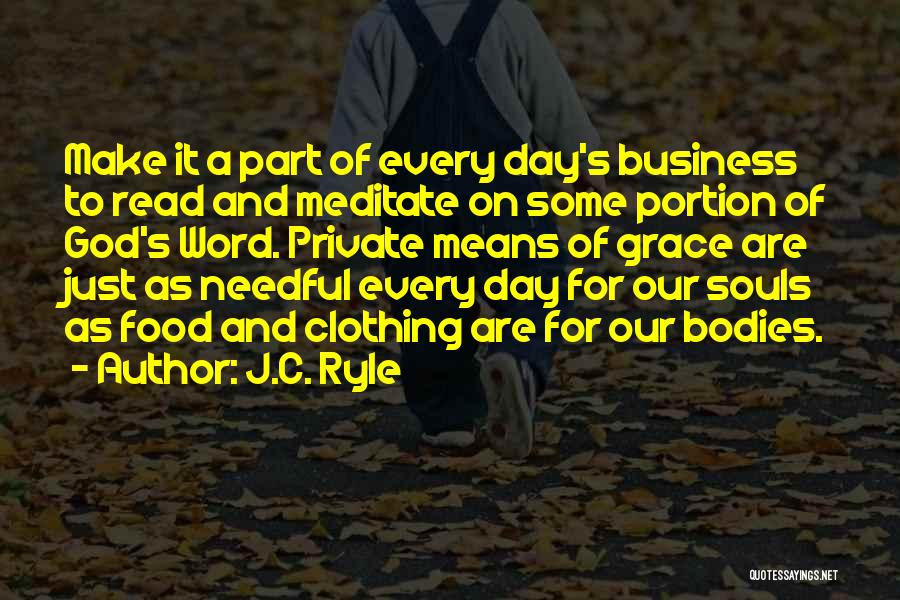 Inspirational Grace Quotes By J.C. Ryle