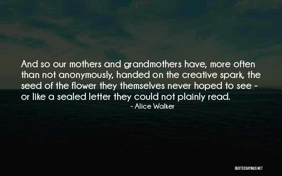 Inspirational Grandmothers Quotes By Alice Walker Inspirational Grandmothers Quotes By Alice Walker
