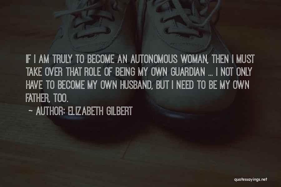 Inspirational Guardian Quotes By Elizabeth Gilbert