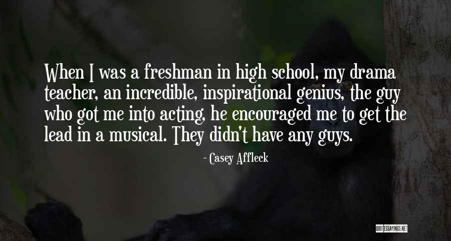 Inspirational Guy Quotes By Casey Affleck Inspirational Guy Quotes By Casey Affleck