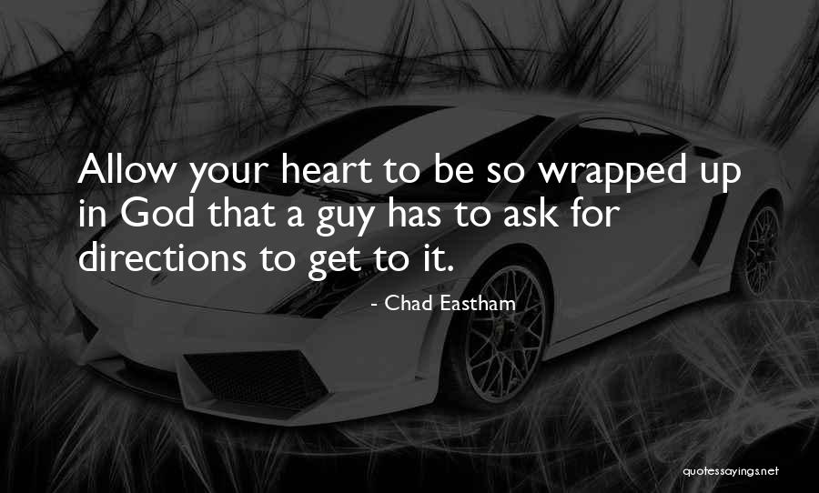 Inspirational Guy Quotes By Chad Eastham Inspirational Guy Quotes By Chad Eastham