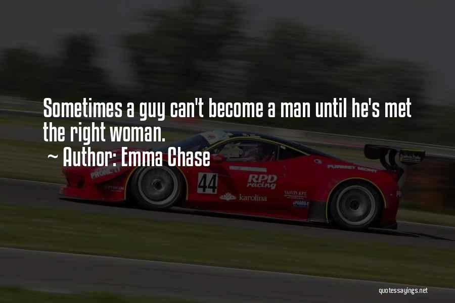 Inspirational Guy Quotes By Emma Chase