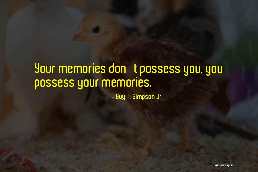 Inspirational Guy Quotes By Guy T. Simpson Jr. Inspirational Guy Quotes By Guy T. Simpson Jr.