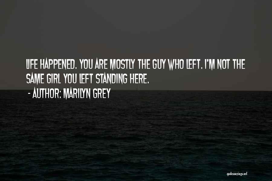 Inspirational Guy Quotes By Marilyn Grey