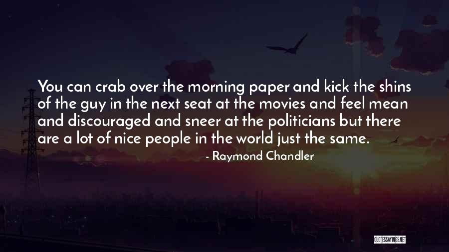 Inspirational Guy Quotes By Raymond Chandler