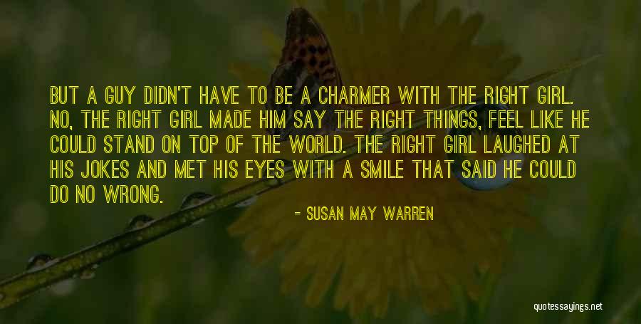 Inspirational Guy Quotes By Susan May Warren