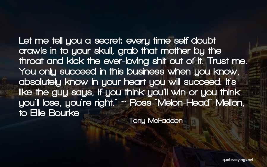 Inspirational Guy Quotes By Tony McFadden