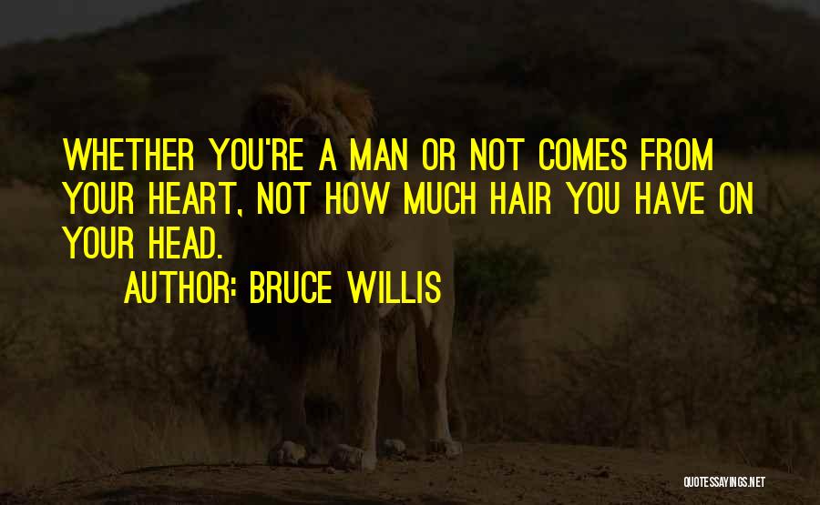 Inspirational Hair Quotes By Bruce Willis