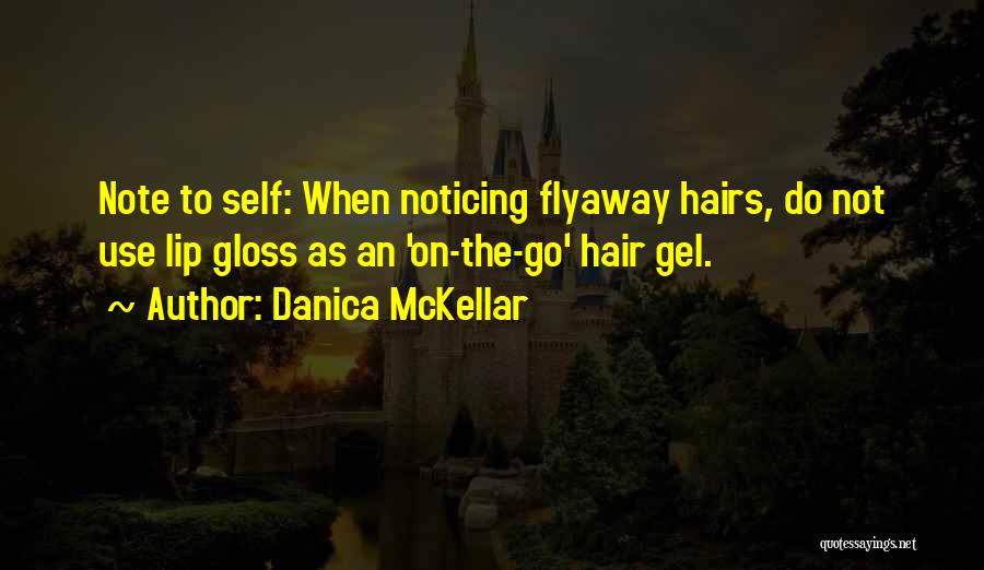 Inspirational Hair Quotes By Danica McKellar