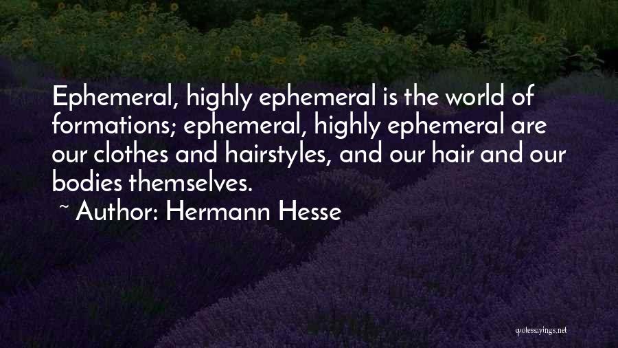Inspirational Hair Quotes By Hermann Hesse