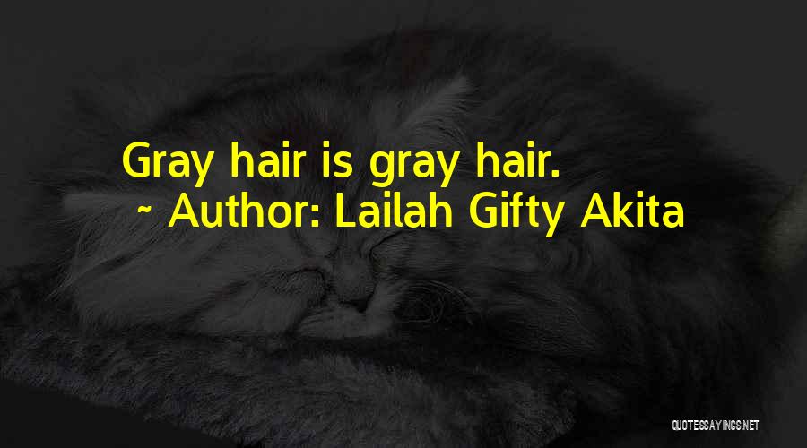 Inspirational Hair Quotes By Lailah Gifty Akita