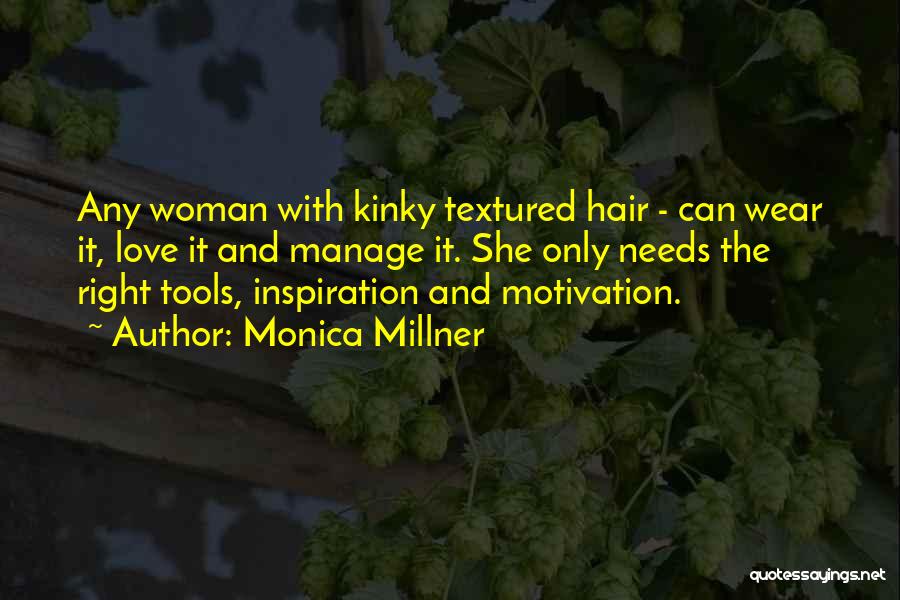 Inspirational Hair Quotes By Monica Millner
