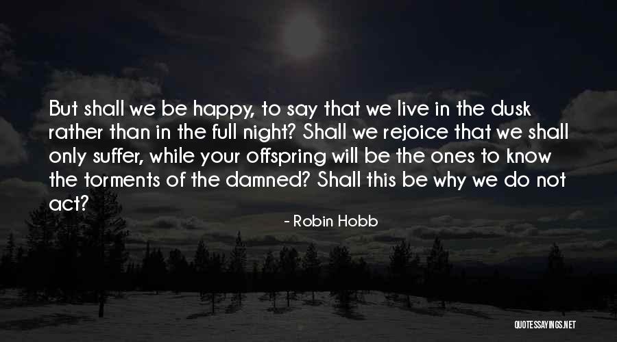 Inspirational Hand Hygiene Quotes By Robin Hobb Inspirational Hand Hygiene Quotes By Robin Hobb