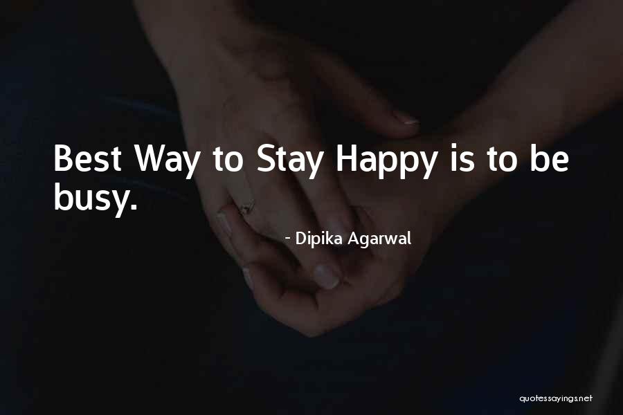 Inspirational Happy Day Quotes By Dipika Agarwal Inspirational Happy Day Quotes By Dipika Agarwal