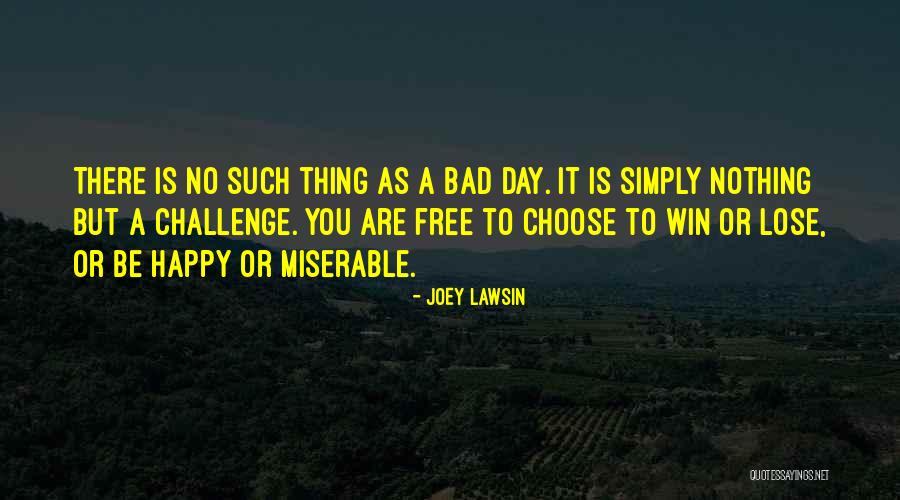 Inspirational Happy Day Quotes By Joey Lawsin Inspirational Happy Day Quotes By Joey Lawsin