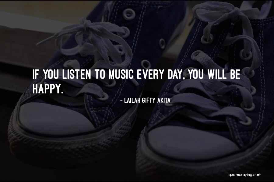 Inspirational Happy Day Quotes By Lailah Gifty Akita Inspirational Happy Day Quotes By Lailah Gifty Akita