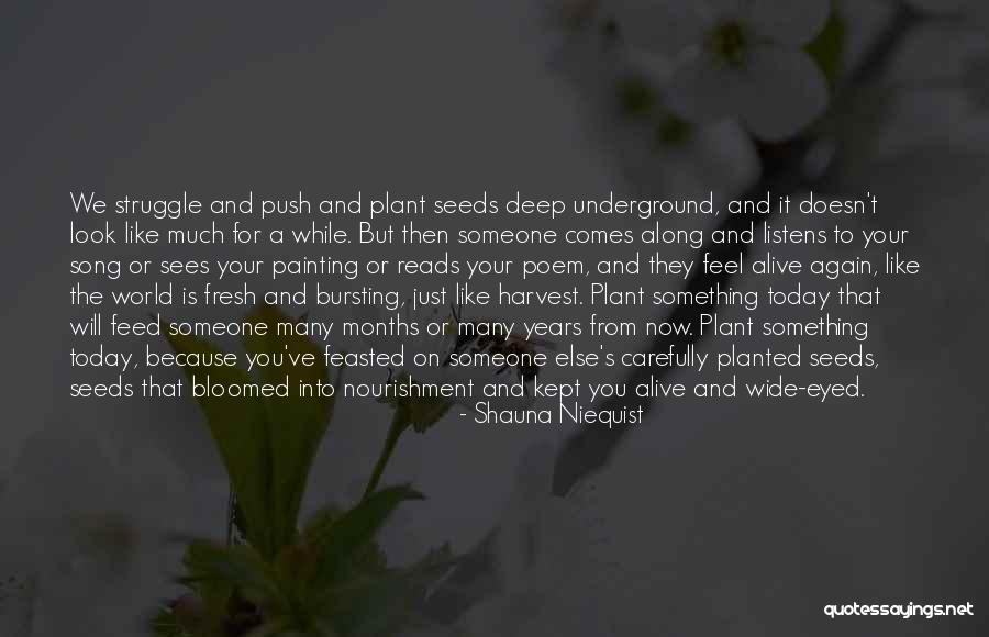 Inspirational Harvest Quotes By Shauna Niequist Inspirational Harvest Quotes By Shauna Niequist
