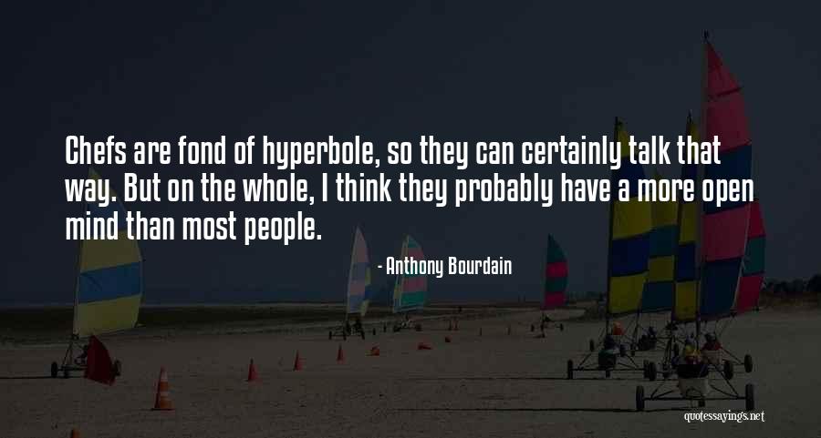 Inspirational Heroic Quotes By Anthony Bourdain Inspirational Heroic Quotes By Anthony Bourdain