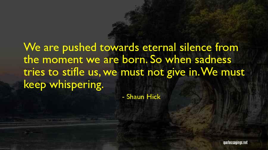 Inspirational Hold On Quotes By Shaun Hick Inspirational Hold On Quotes By Shaun Hick