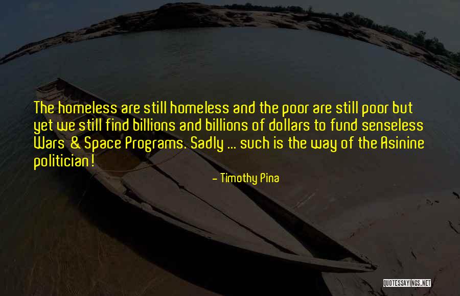 Inspirational Homeless Quotes By Timothy Pina Inspirational Homeless Quotes By Timothy Pina