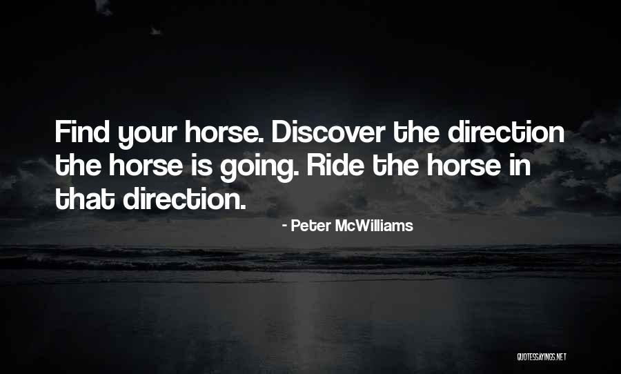 Inspirational Horse Quotes By Peter McWilliams Inspirational Horse Quotes By Peter McWilliams