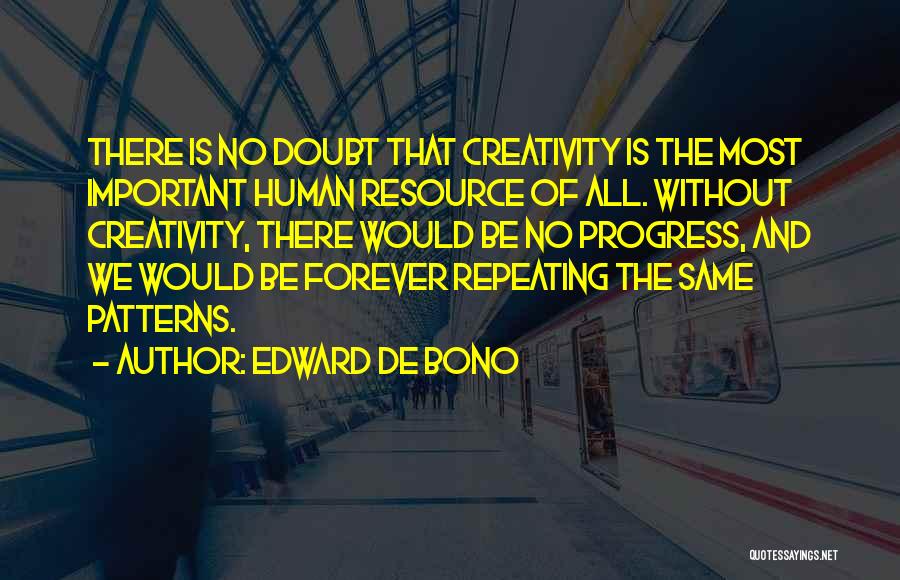 Inspirational Human Resource Quotes By Edward De Bono