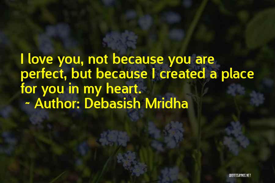 Inspirational I'm Not Perfect Quotes By Debasish Mridha