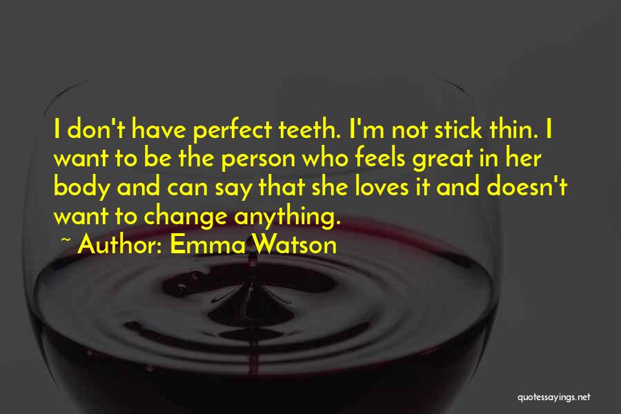Inspirational I'm Not Perfect Quotes By Emma Watson