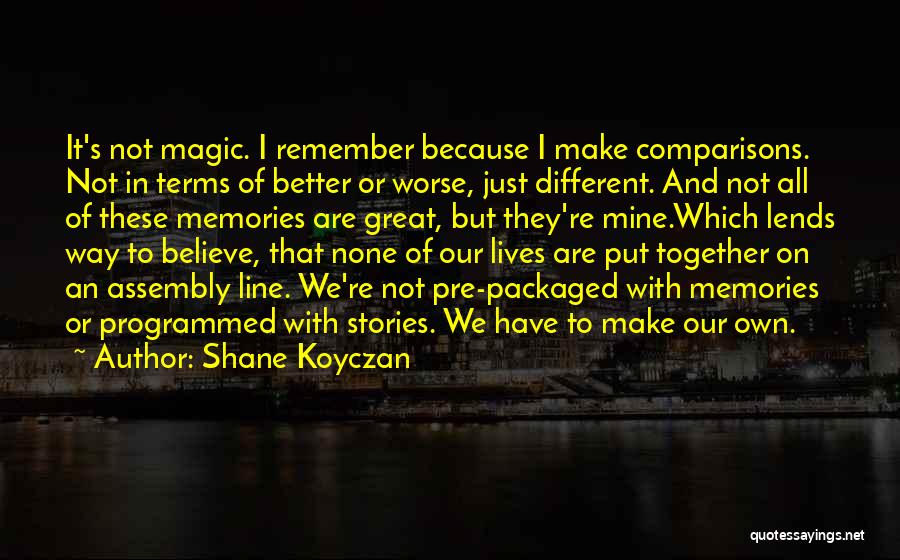 Inspirational In Memory Of Quotes By Shane Koyczan
