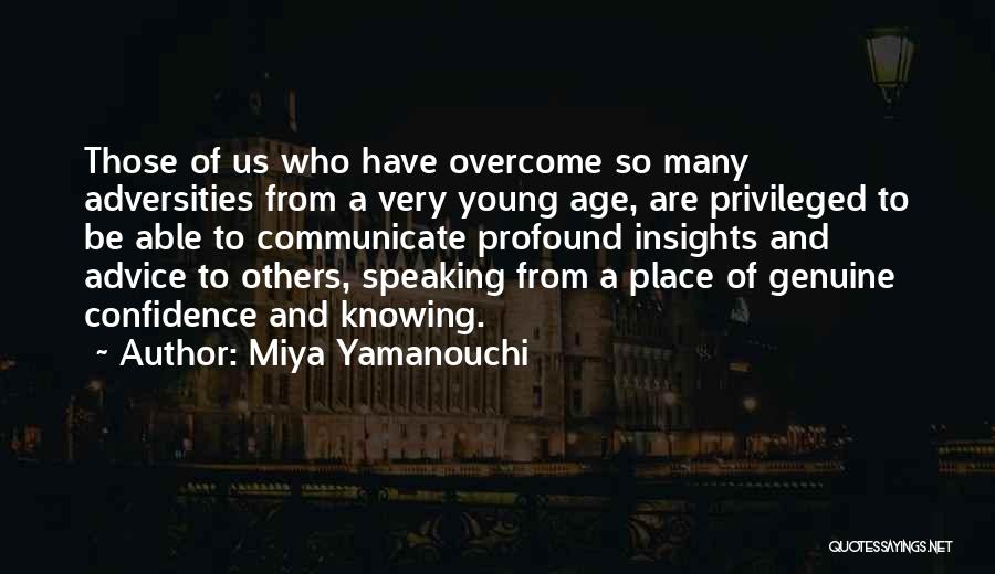 Inspirational Insights Quotes By Miya Yamanouchi