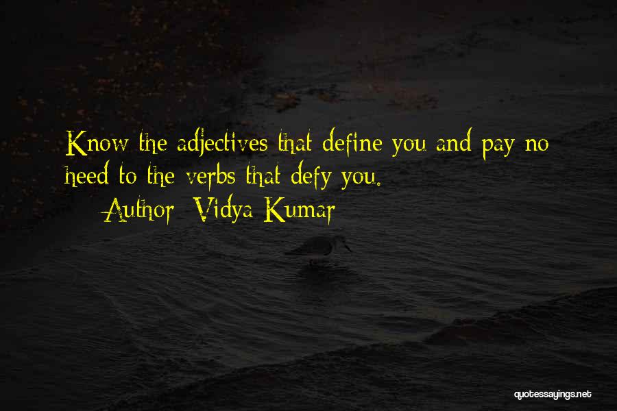 Inspirational Insights Quotes By Vidya Kumar