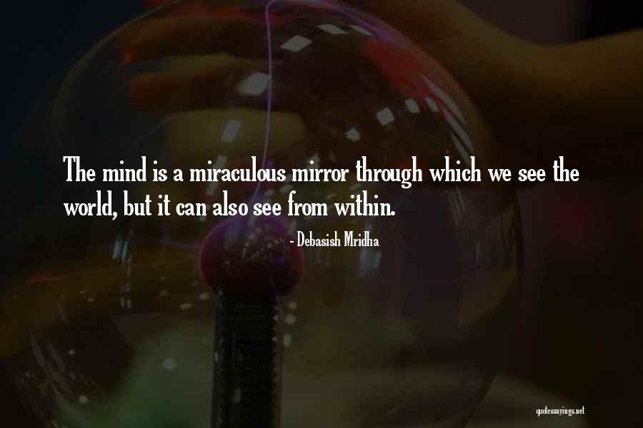 Inspirational Introspection Quotes By Debasish Mridha Inspirational Introspection Quotes By Debasish Mridha