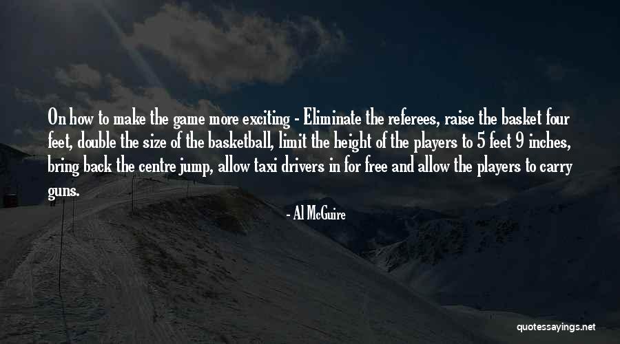 Inspirational Jump Quotes By Al McGuire Inspirational Jump Quotes By Al McGuire
