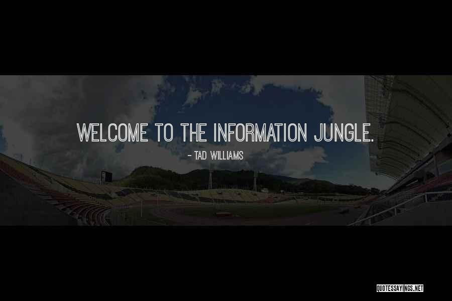 Inspirational Jungle Quotes By Tad Williams Inspirational Jungle Quotes By Tad Williams