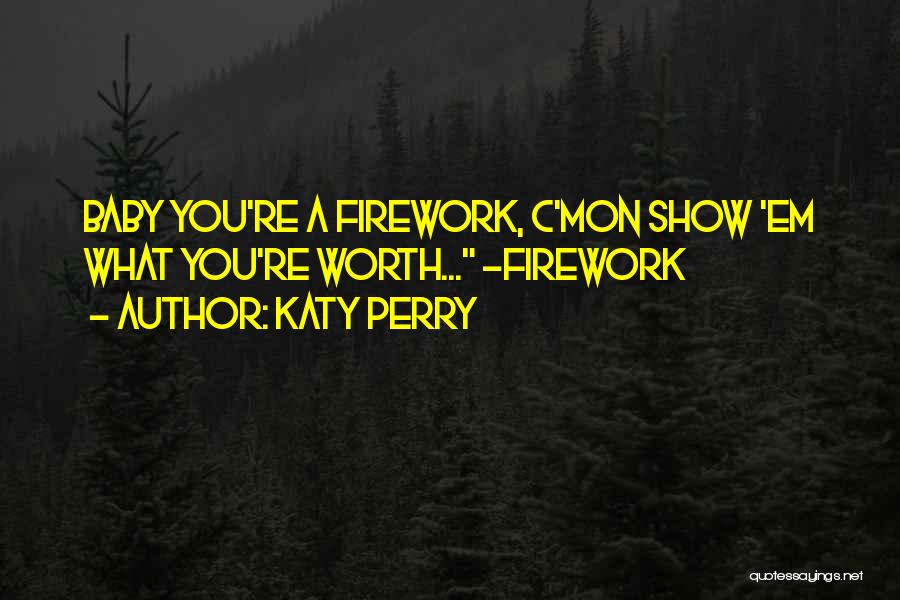 Inspirational Katy Perry Quotes By Katy Perry