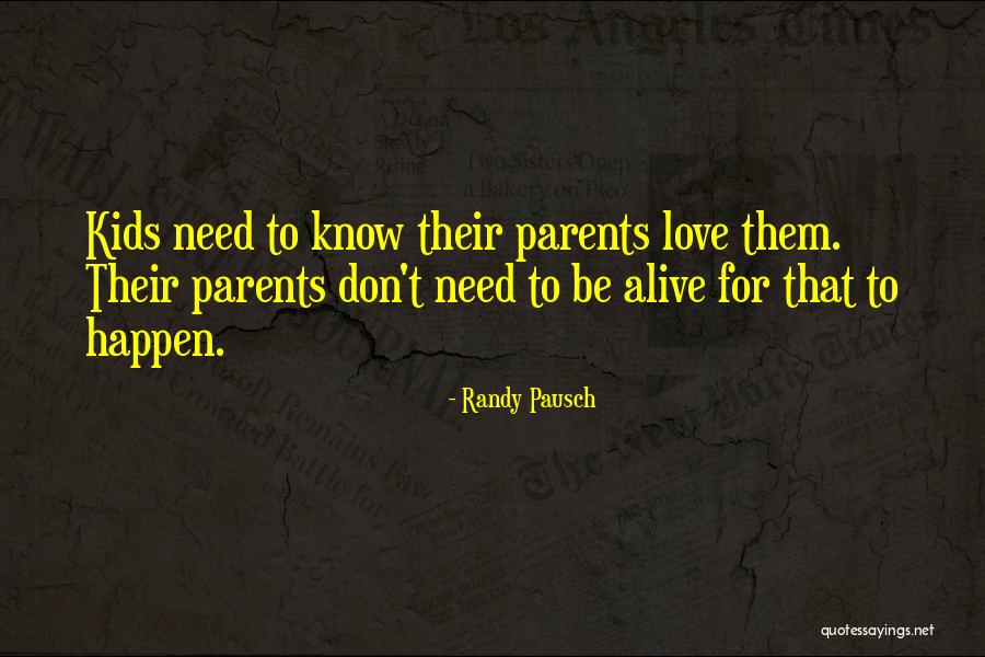 Inspirational Kids Quotes By Randy Pausch Inspirational Kids Quotes By Randy Pausch