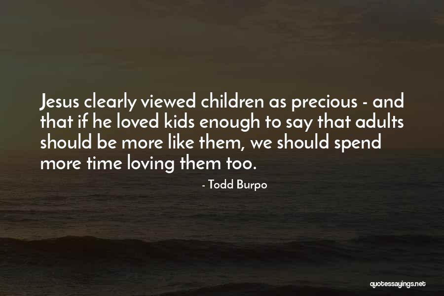 Inspirational Kids Quotes By Todd Burpo Inspirational Kids Quotes By Todd Burpo