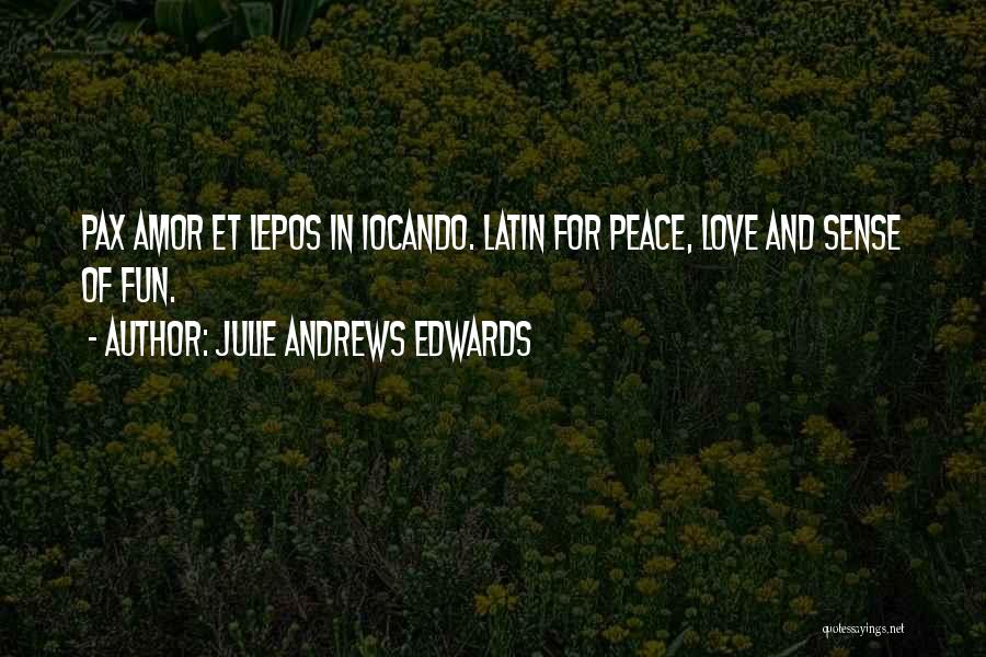 Inspirational Latin Quotes By Julie Andrews Edwards