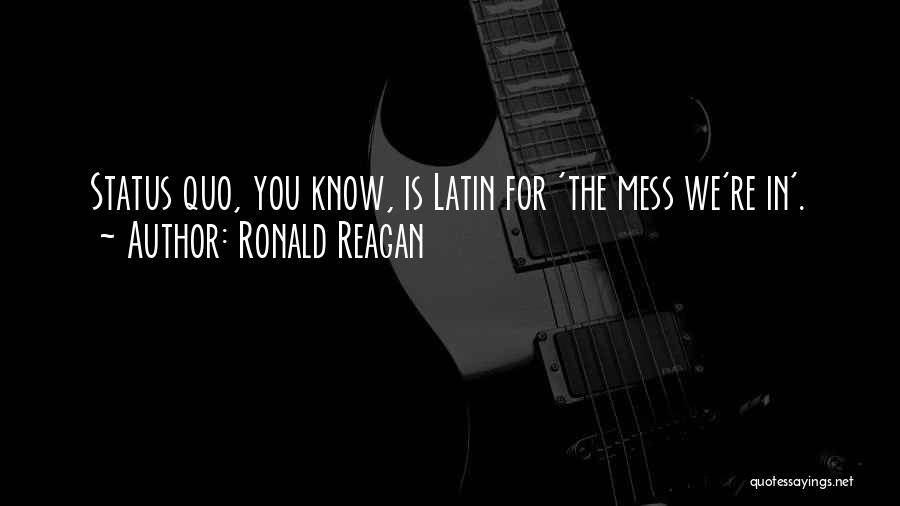 Inspirational Latin Quotes By Ronald Reagan