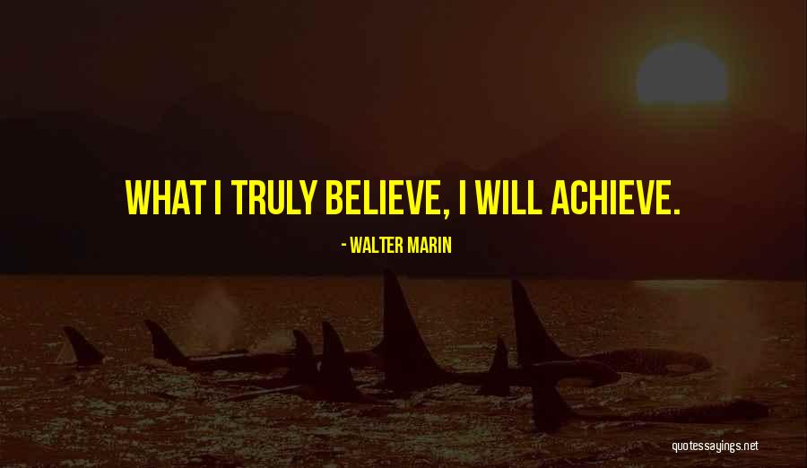 Inspirational Law Quotes By Walter Marin