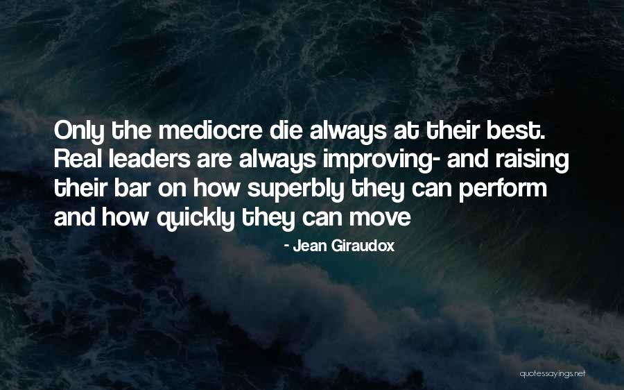 Inspirational Leaders And Their Quotes By Jean Giraudox